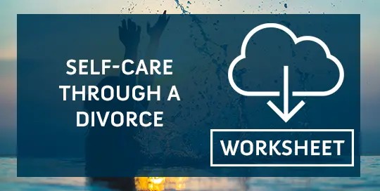 Self-Care Through a Divorce Worksheet